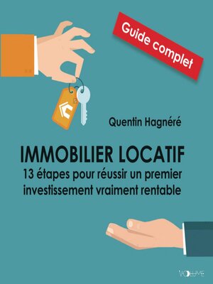 cover image of Immobilier locatif. 13 étapes pour réussir un premier investissement vraiment rentable